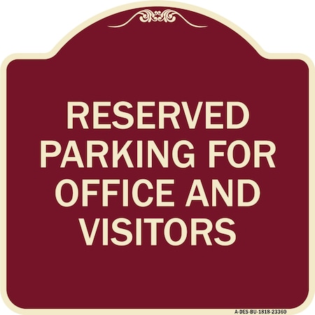 Signmission Parking Reserved Parking for Office and Visitors Heavy-Gauge Aluminum Sign, 18" x 18", BU-1818-23360 A-DES-BU-1818-23360